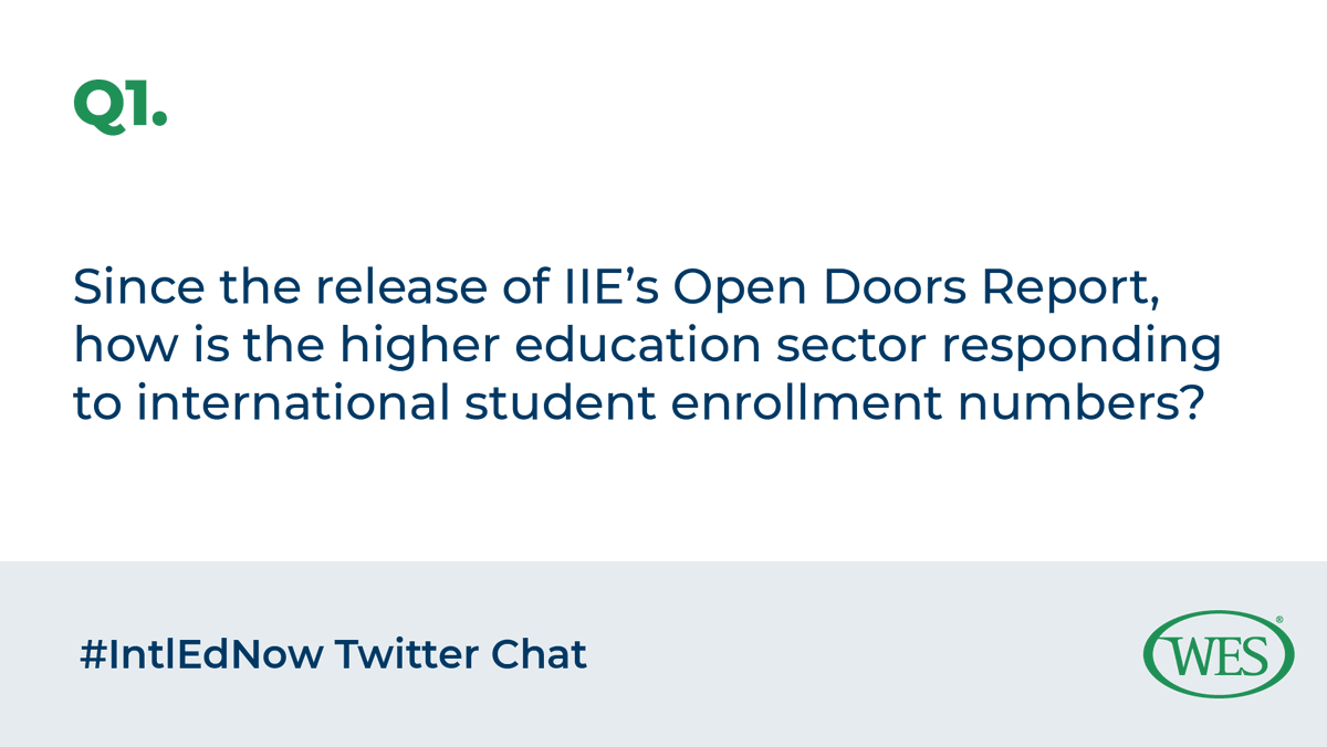 WorldEdServices's tweet photo. Q1: Since the release of #OpenDoorsReport in November, how is the #intlhighered sector responding to the data & specifically, #intlstudent enrollment numbers? #IntlEdNow https://t.co/wgirgkg0vI