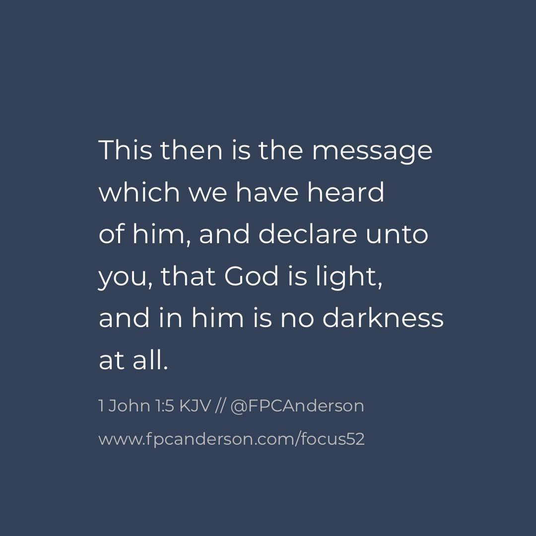 fpcanderson's tweet photo. Week 50 // I John 1:5 // Focus 52 #fpcanderson #focus52 https://t.co/m7gB2n23WF
