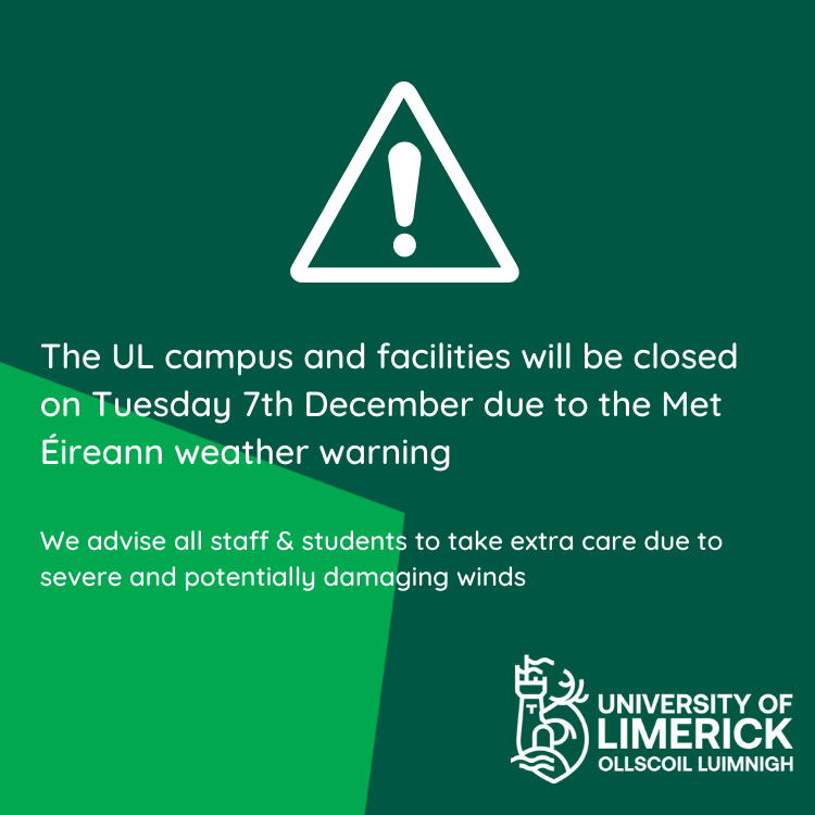 UL's tweet photo. 🧵THREAD: Please be advised that the UL campus &amp; all facilities will be closed tomorrow due to #StormBarra 

We advise all staff &amp; students to take extra care due to severe and potentially damaging winds

Weather warnings &amp; advisories here:
https://t.co/MlfS9bTn8t
#Limerick https://t.co/12dkXX8I7l