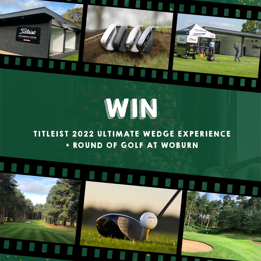 🎁 WIN 🤯 Day 6: 2022 Titleist Ultimate Wedge Experience &amp; Round of Golf for Two at Woburn Golf Club 👉 Like, RT, Follow + Tag Your Mates (More Tafs = More Entries) 💥 Winners drawn from Twitter or IG or FB on 13/12/21 🎄 #ClubhouseGolf #GolfGiveaway #12DaysOfChristmas