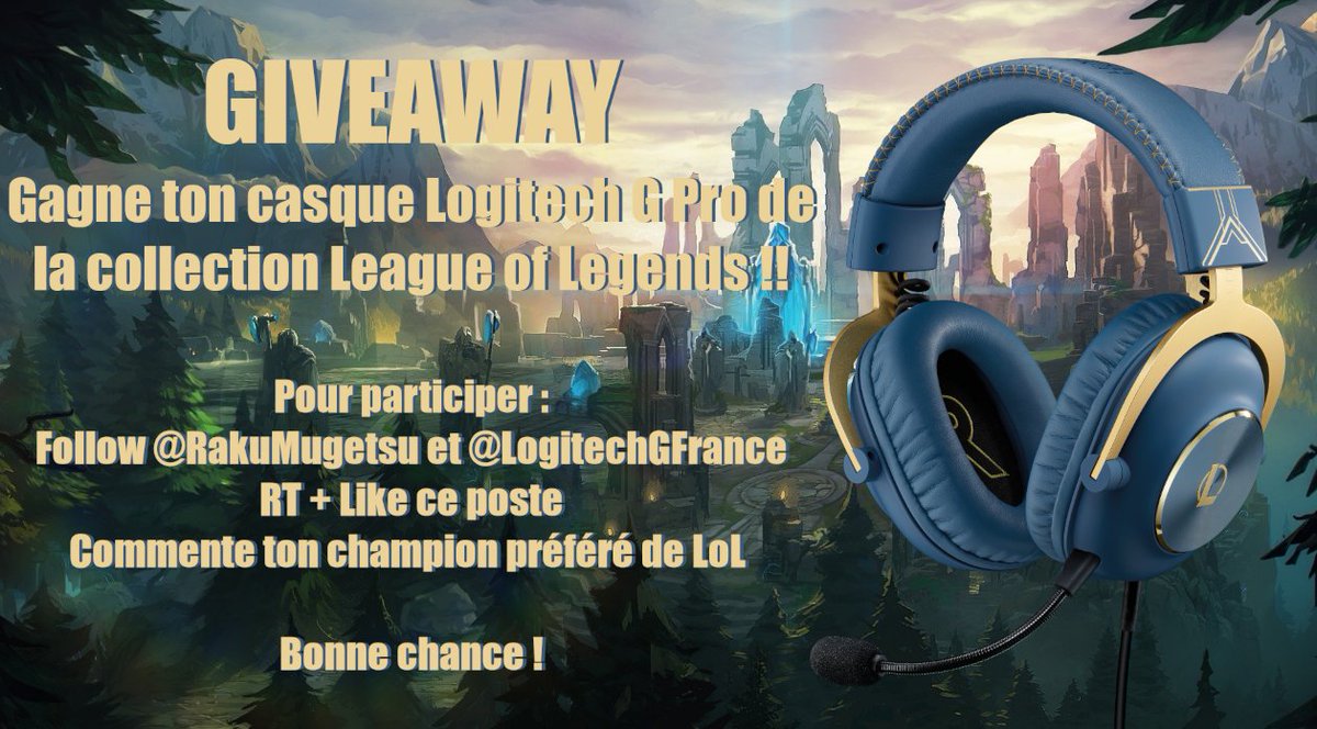 RakuMugetsu's tweet photo. Grâce à @LogitechGFrance j'ai la chance de pouvoir vous faire gagner le casque Pro X de leur collection de League of Legends ! #PlayWithLegends https://t.co/9Y1LnbM6iT

Pour participer : 
🌟 Follow @RakuMugetsu et @LogitechGFrance 
🔁 RT + Like ce poste 
🔷 Ton champion préféré ? https://t.co/MqK5Xi1cOq