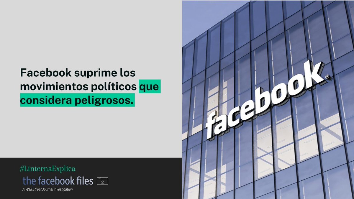 linterna's tweet photo. Seguimos con la serie #QuéPasaConFacebook, en la que #LinternaExplica los Facebook Files dados a conocer en diferentes entregas por el @WSJ.
Hoy, “Facebook elimina los movimientos políticos que considera peligrosos”. 🧵👇 https://t.co/O5NcOqaWbS