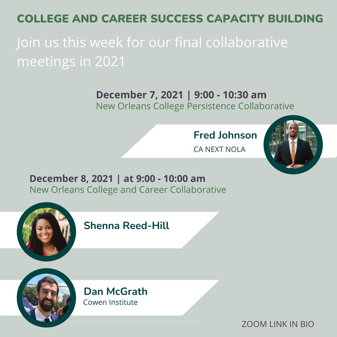 CowenInstitute's tweet photo. Join us for our final collaborative meetings in 2021!

12/07 @9 am -  Fred Johnson will lead New Orleans College Persistence Collaborative

12/08 @9 am - Sheena Reed-Hill &amp; Dan McGrath will host New Orleans College Career Collaborative 

Zoom Link:: https://t.co/BgRIpDltzU. https://t.co/cdJC3grRgD