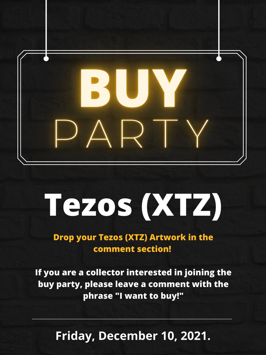 Tezos (XTZ) Buy Party!

Drop your Tezos (XTZ) Artwork in the comment section! 

If you are a collector interested in joining the buy party, please leave a comment with the phrase "I want to buy!"

The buy party is scheduled for Friday, December 10, 2021.