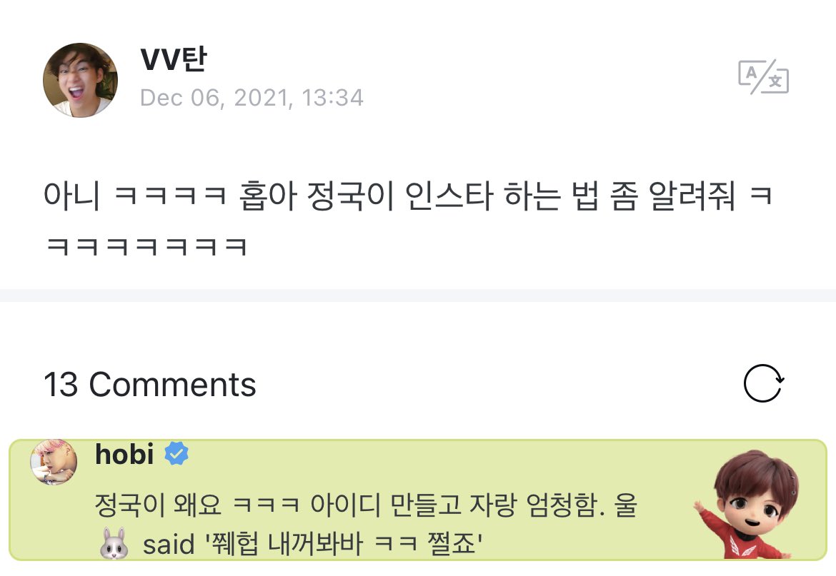 miiniyoongs's tweet photo. [211207 J-hope Weverse Comment]

💜 no kekeke hope-ah please teach jungkookie how to use instagram kekekekeke

🐿 why jungkookie kekeke he bragged so much after making his id (username). our 🐰 said ‘jjwehope look at mine keke it’s it dope’ https://t.co/8LiQcBpiAX