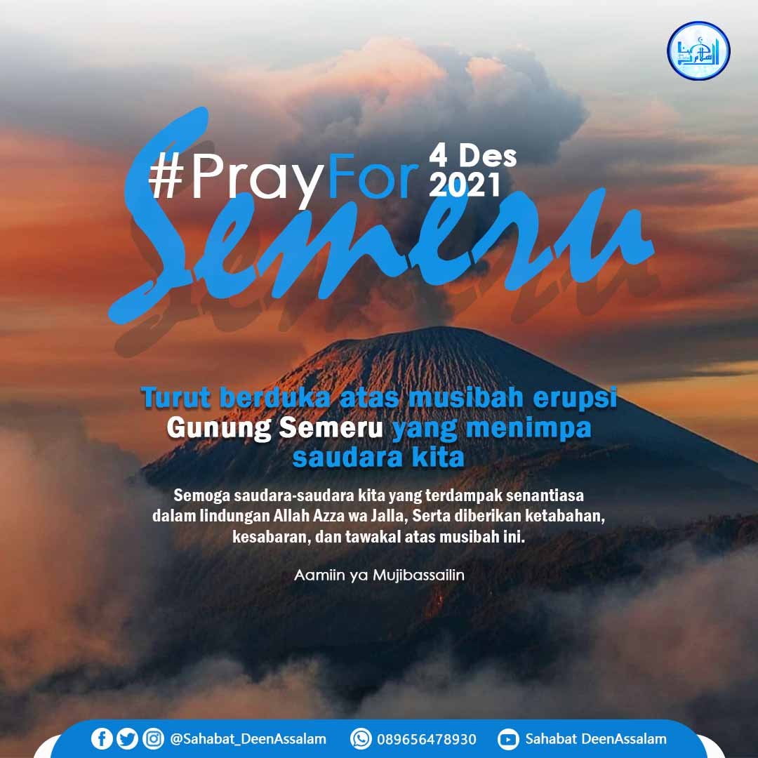 DeenAssalam2018's tweet photo. "Sahabat Deen Assalam Turut berduka cita atas musibah erupsi Gunung Semeru yang menimpa saudara kita" #prayforsemeru #prayforsemeru🙏
#gunungsemeru #sahabatdeenassalam https://t.co/wARzMyZnLE