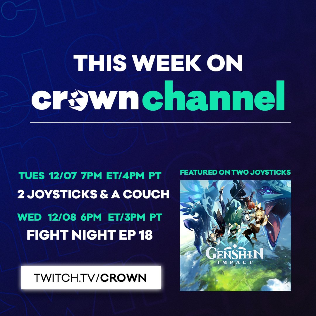 crownchannel's tweet photo. Not sure what's up next on #CrownChannel? ๐ We've got you covered. Here's what we're streaming this week on Twitch:
๐ #Crown2J1C on Tues. 12/7 @ 7pm ET/4pm PT
๐ #CrownFightNight on Wed. 12/8 @ 6pm ET/3pm PT https://t.co/SxKJq2Ofcw