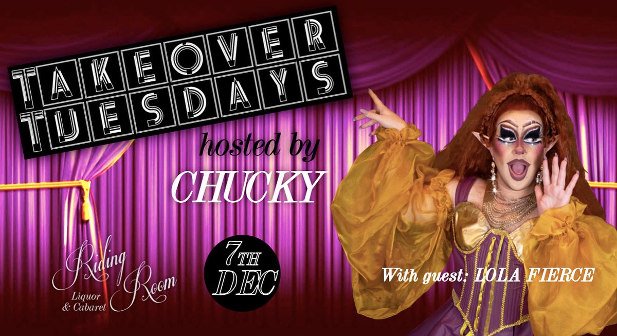 TAKEOVER TUESDAYS! Hosted by @chuckybartolo 🧝🏻‍♀️✨

With special guest <a href="/lolafierceuk/">Lola Fierce</a> 

SHOW STARTS AT 10PM! @TheRidingRoom 

FREE ENTRY | TIPPING ENCOURAGED
FABULOUS RIDING ROOM COCKTAILS ALL NIGHT LONG!