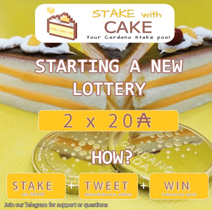 stake_for_cake's tweet photo. 2x20 $ADA GIVEAWAY!!

CAKE has started a new lottery for it's loyal delegators for epoch 307! Stake with CAKE and reply to this tweet to participate!
 ex: #pieceofcake addr1... 

#CAKE #Cardano #staking $ADA #giveaway https://t.co/60RI8kCFAW