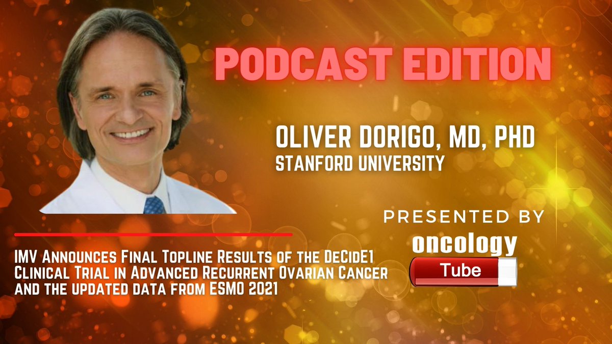 oncologytube's tweet photo. Podcast - DeCidE1 Clinical Trial in Advanced Recurrent Ovarian Cancer and the updated data from ESMO 2021 Oliver Dorigo, MD @Stanford @StanfordCancer @imv_inc #ASCOPubs #ESMO2021 #OvarianCancer #Cancer 

Link to Audio:
https://t.co/fpKtp0LuYD...?channelName=cancernewsupdate https://t.co/3wwMaO061K