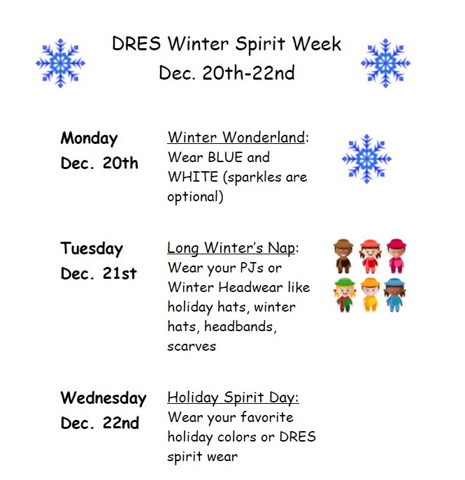 DRES Winter Spirit Week coming up!!  

Mark your calendars for Dec. 20th to 22nd.  Each day we will have a different winter theme!  Take a look!  <a href="/DresPta/">Durant Road ES PTA</a> <a href="/DurantRoadES/">DRESprincipal</a>