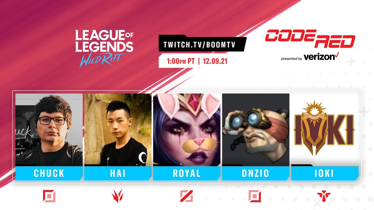🚨Wild Rift Code Red presented by Verizon🚨

<a href="/Chuckamente/">Chuck</a> | <a href="/Hai/">Hai</a> | <a href="/royalwinsmid/">Royal - Wild Rift</a> | <a href="/darkestzio/">DNZio</a> | <a href="/i0ki_LoL/">ioki</a>

📅 12.09.21
🕐 1pm PT/4pm ET
💰 $10,000