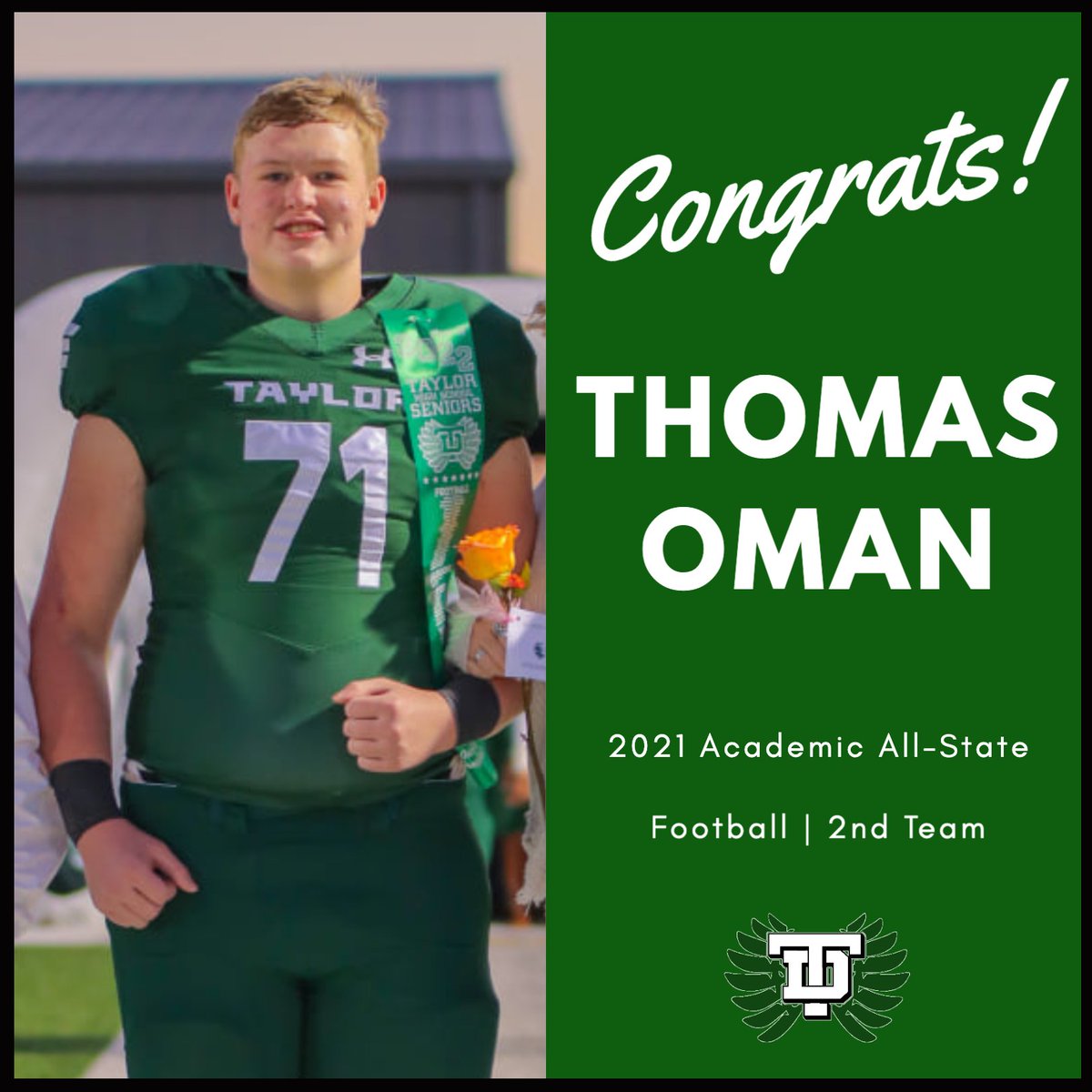 Congratulations to Thomas Oman on his selection to the 2021 Academic All-State Football 2nd Team.  The THSCA Academic All-State Teams recognize high school athletes who excel in academics &amp; athletics. Let's applaud Thomas for his commitment &amp; dedication.  #TaylorTough