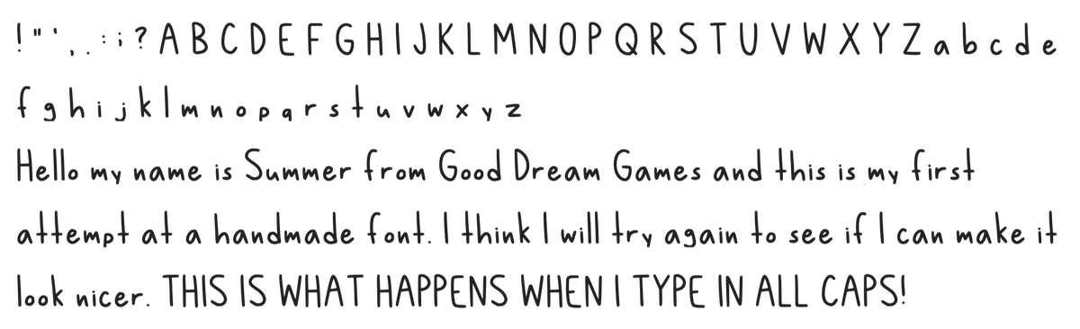 GoodDreamGames's tweet photo. Creating my own font for my handwriting to make the game feel more personal as a break from trying to figure out some of the bigger stuff. Probably going to use this in cutscenes and depicting journal writing.
#GameDesign #GameDevelopment https://t.co/Hpr72hn7Fn