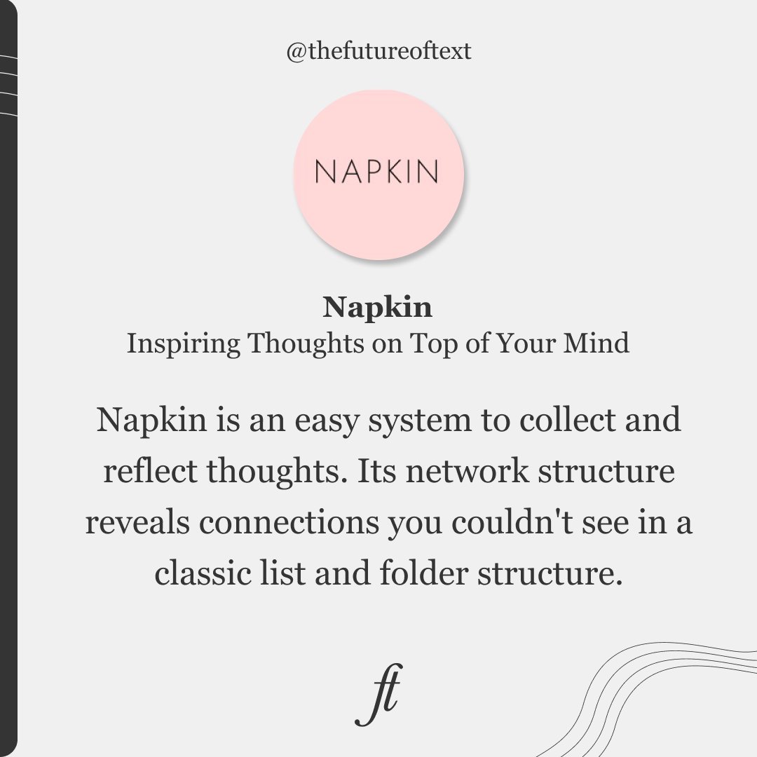 TheFutureofText's tweet photo. Napkin is a system for inspiration, an infrastructure for thought. The goal is to lower the entry hurdle for personal knowledge management, increase coherence for individuals and ultimately for communities and society.
 
Want to know more? Access: https://t.co/PxQVDMMUXO https://t.co/MS8rOAXvrS