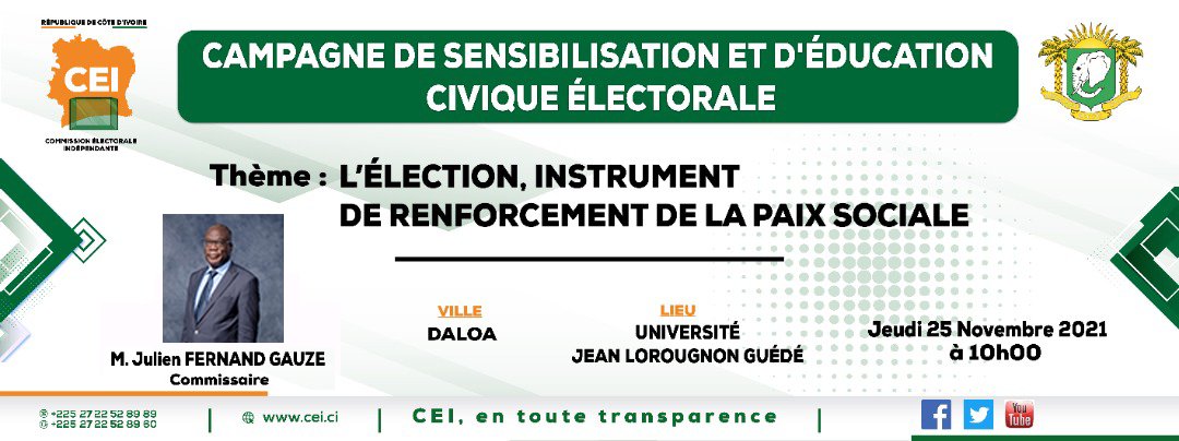 « L’Election : Instrument de renforcement de la Paix Sociale » : Monsieur le Commissaire Fernand Gauze rencontre les jeunes #Daloa accompagné des Commissaires M. Mefoua Traore <a href="/t_mefoua/">Mefoua TRAORE</a> &amp; M. Soumaïla Doumbia jeudi 25 Nov. 2021 à l’Univ.Jean Lorougnon Guédé à 10h #Team225 #CIV225