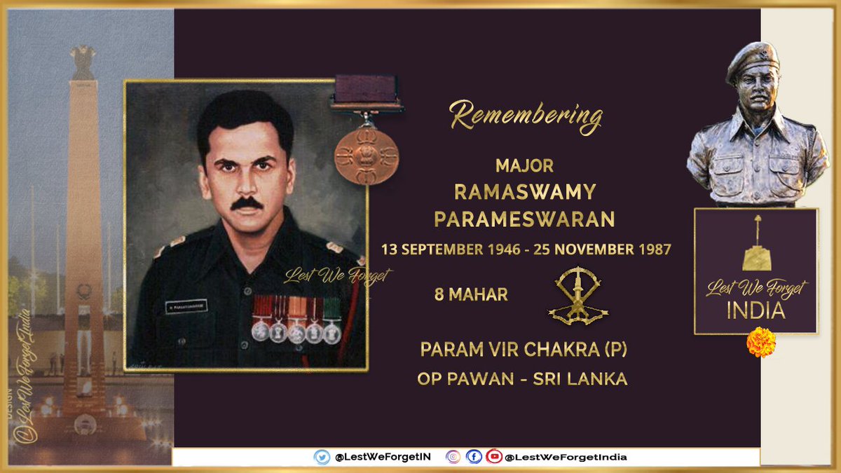 LestWeForgetIN's tweet photo. Battles of the #BravestOfTheBrave
#LestWeForgetIndia🇮🇳 Maj R Parameswaran, #ParamVirChakra (P) 8 MAHAR
The gallant #IndianBrave made the supreme sacrifice in a foreign field fighting LTTE militants #OnThisDay 25 Nov in 1987, #IPKF during #OpPawan in Sri Lanka
His legend lives on https://t.co/h5EOqlumVR