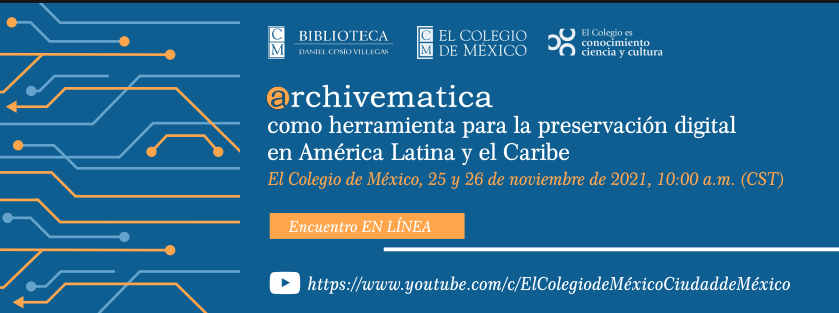 Iberarchivos's tweet photo. #NoTeLoPierdas @BiblioColmex los invita a participar del evento “Archivematica como herramienta para la preservación digital en América Latina y el Caribe”-Encuentro EN LÍNEA
📆Fecha: 25 y 26 de noviembre del 2021.
💻Transmisión por: https://t.co/nUP7L1q80s…
⏰ 10:00am (CST) https://t.co/alRRlsshoz