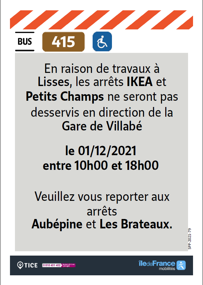 EvryEss_IDFM's tweet photo. #InfoTrafic En raison de travaux à Lisses, les arrêts IKEA et Petits Champs ne seront pas desservis en direction de la Gare de Villabé le 1er décembre 2021 de 10h00 à 18h00. Veuillez vous reporter aux arrêts Aubépine et Les Brateaux. https://t.co/l4EXuAH7Up