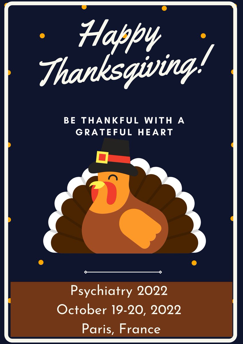 EntrepreJackson's tweet photo. Psychiatry 2022 wishes you and your loved ones a happy and healthy holiday season! #HappyThanksgiving 
W: https://t.co/XXjv6uW6uQ
#BlackFriday  #psychiatryconferences #psychologyconferences #psychologists #psychiatrists #happythanksgiving #HappyThanksgiving #stressfreelife https://t.co/PcPFTc0ZuV