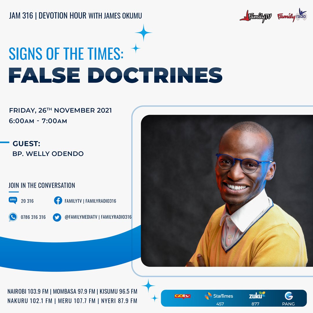 FamilyMediaTV's tweet photo. False doctrines have crept into households and churches and have taken many captive. People are having a form of godliness but denying its power. Catch Bshp. Welly Odendo tomorrow on the #Jam16 #DevotionalHour from 6am as he dives into False Doctrines. https://t.co/2YF8UoTmeW