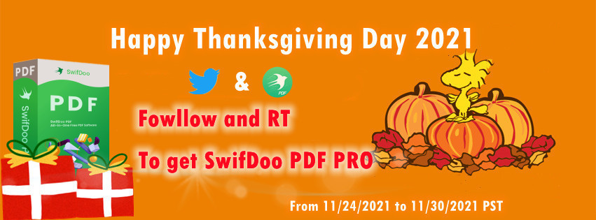 💥💥SwifDoo #campaign for Thanksgiving Day is live now!
🤩🤩Thanksgiving 2021 is full of gratitude and free gifts, enjoy now!⤵️⤵️⤵️

🎁🎁Gifts for you: SwifDoo PDF PRO (1 Year)
To join:
☑️Follow <a href="/swifdoo/">SwifDoo PDF</a>
☑️RT this #giveaway post

From 11/24/2021 to 11/30/2021 PST