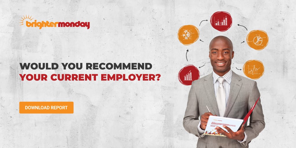 bevalynekwambo3's tweet photo. Question, would you recommend your current employer? 
#BrighterMondayReport https://t.co/NIuYcIZd9D