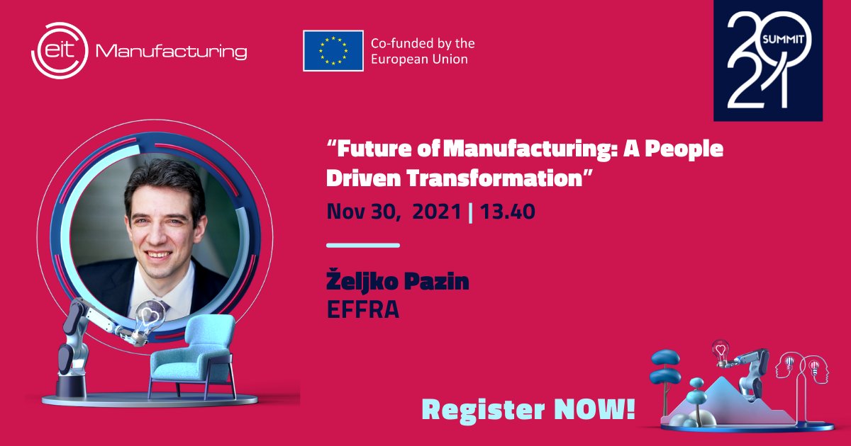 EFFRA_Live's tweet photo. The Future of Manufacturing – A people Driven Transformation! Join the panel discussion on 30.11. at the #eitmsummit 2021!
Register: https://t.co/RDwrxSeEGb
#eitmanufacturing #paneldiscussion #futureofmanufacturingwork #peoplecentredtransformation https://t.co/F4zmK7t1M9