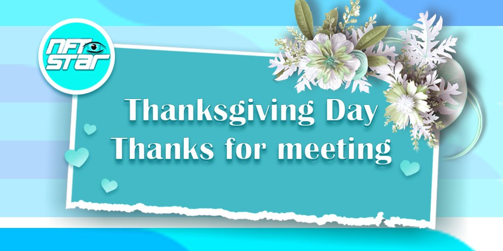 🎉Happy Thanksgiving day! Thanks for meeting you.
We will always discover new NFT projects.
🔥Welcome everyone to join the community. You can discuss NFT as much as you like.
👉t.me/BoosterNFT
#ThanksgivingDay #NFT #cryptocurrency