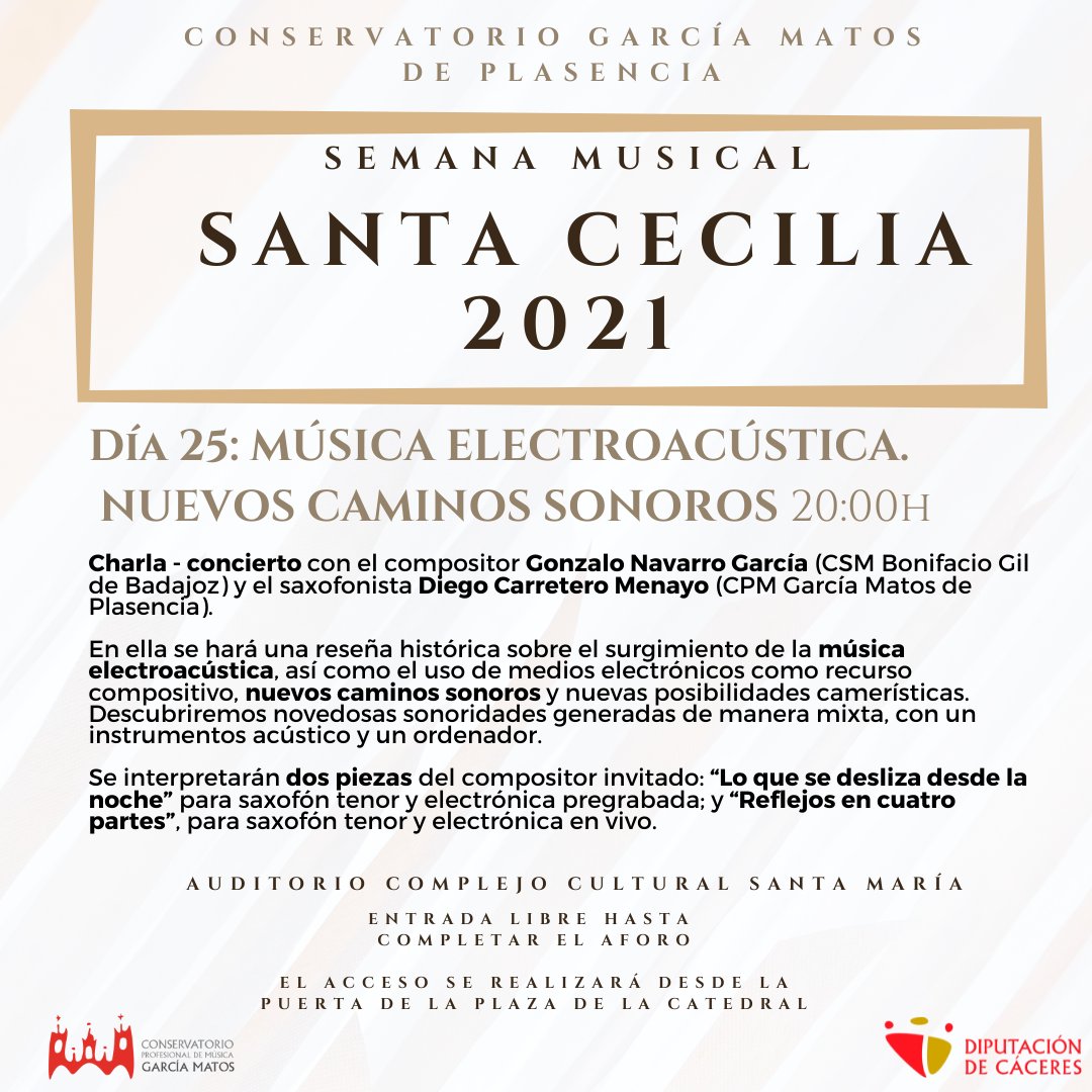 Concierto de Música Electroacústica. Nuevos caminos Sonoros.
🕰 20h
📍 Auditorio Complejo Cultural Santa María
⏩ Entrada libre con aforo limitado. (Por plaza de la catedral)

Charla - concierto con el compositor Gonzalo Navarro García  y el saxofonista Diego Carretero Menayo.