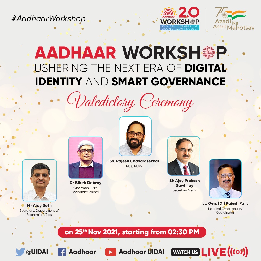 UIDAI's tweet photo. #Aadhaarworkshop
VALEDICTORY SESSION is scheduled to start today from 02:30 PM Onwards.
Stay Tuned and Watch Us LIVE here.
#Aadhaar #UIDAI https://t.co/npk3Y1yIMl