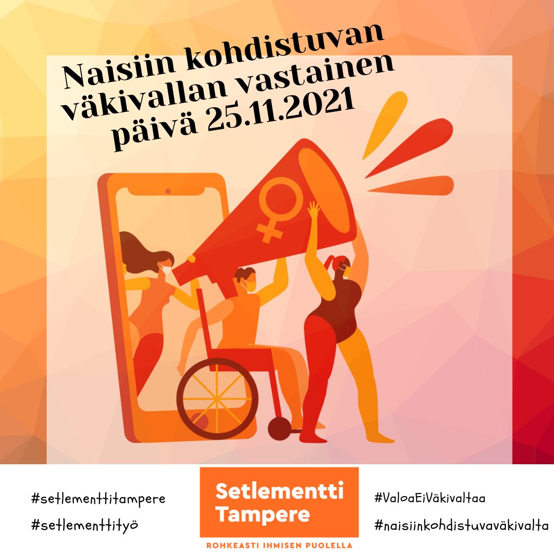 25.11. on kv päivä naisiin kohdistuvan väkivallan lopettamiseksi. Kyllä, tarvitaan oma päivä aiheelle. 70 % kaikista maailman naisista joutuu väkivallan uhriksi elinaikanaan. Juuri sinä voit toimia osana rintamaa, joka ei hyväksy tätä. #setlementtitampere #valoaeiväkivaltaa