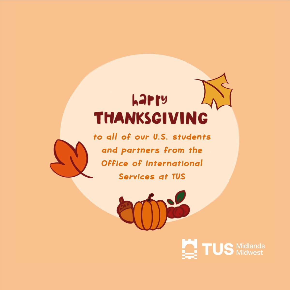Wishing all of our U.S. students and partners a safe Thanksgiving from the Office of International Services.🇺🇸
 
#thanksgiving #tus #tusinternational #wearetus
