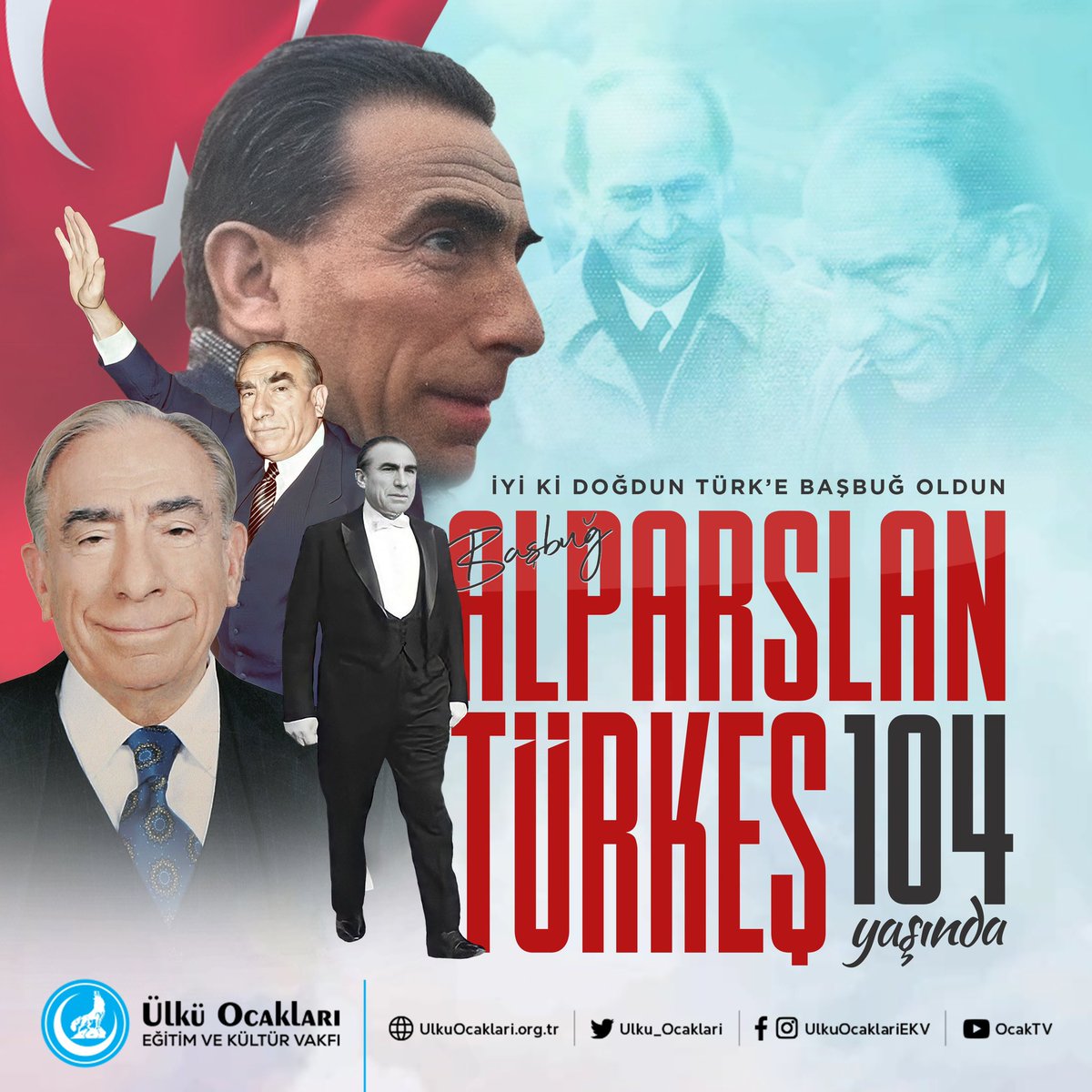 Doğumunun 104. Yılında Başbuğumuz #AlparslanTürkeş'i Rahmet, Minnet ve Özlemle Anıyoruz.

 "İYİKİ DOĞDUN TÜRK'E BAŞBUĞ OLDUN."
