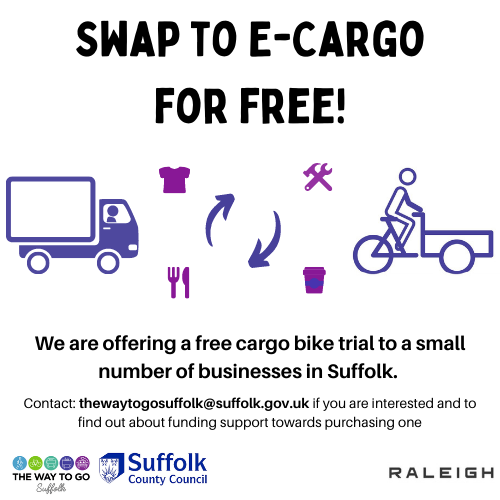 Could an electric cargo bike benefit your business, organisation or community? Get in touch with us at thewaytogosuffolk@suffolk.gov.uk for more details. <a href="/suffolkcc/">Suffolk CC</a> <a href="/Most_Active/">Keep Moving Suffolk</a> <a href="/RaleighBikes_UK/">Raleigh Bikes UK</a>