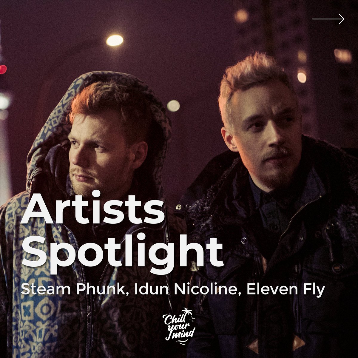 ChillYourMind's tweet photo. Steam Phunk are back! Get ready for "High" tomorrow with Idun Nicoline!🌴

Don't miss out the new Eleven Fly single as well!🙌🏻

#artist #artistspotlight #artistspotlights https://t.co/aVe7Kvakc5