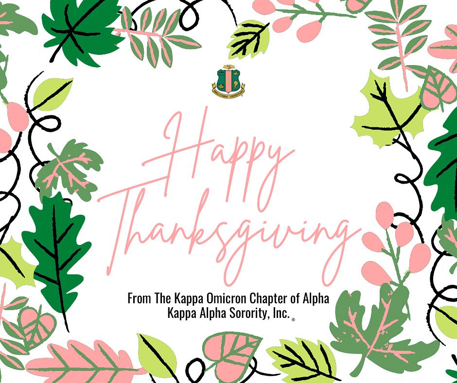 The Kappa Omicron Chapter wishes you a happy and blessed Thanksgiving holiday💗💚