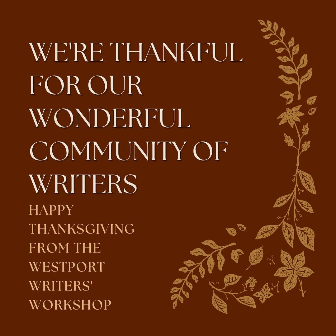 WestportWriters's tweet photo. Happy Thanksgiving from Westport Writers’ Workshop. Have a safe and warm holiday!
#westportwritersworkshop #creativewriting #writingworkshops #writingclass #westportwriters #westportct #writingcraft #writingworkshop #creativewritingclasses #fairfieldcountywriters #fairfieldcount https://t.co/zCXRebEz5D