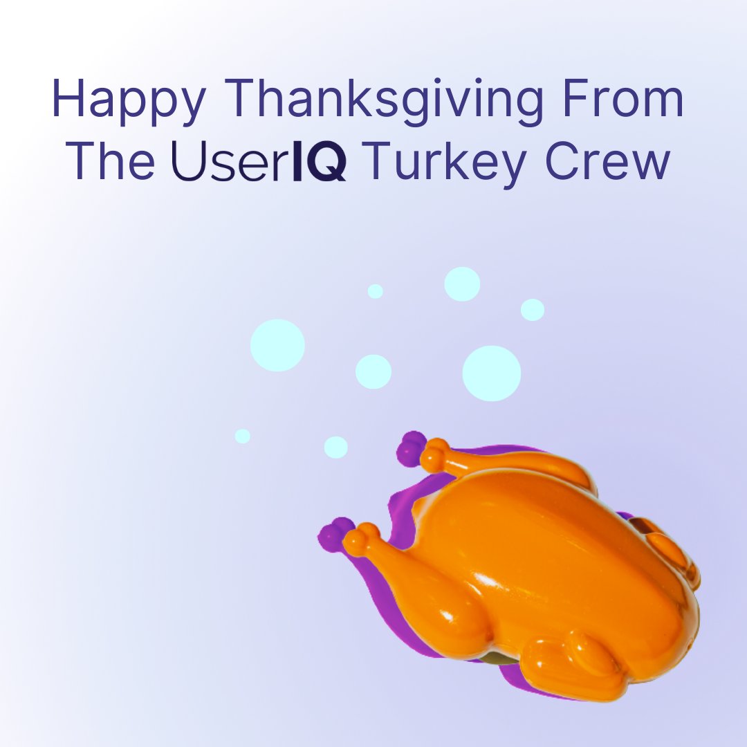 Happy Thanksgiving from all of us at UserIQ.

Here's to hoping your day is filled with loved ones, delicious food, elastic waistbands and zero slack notifications. 

#Thanksgiving #TurkeyDay #Holiday