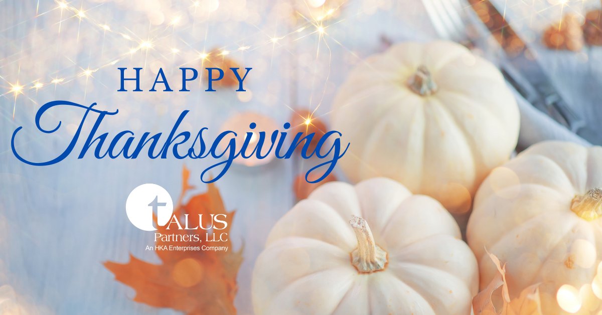 TalusPartners's tweet photo. Happy Thanksgiving! May the good things in life be yours in abundance at Thanksgiving and throughout the year. Thank you to all of our employees for their hard work and to our clients for the opportunity to serve! https://t.co/JN1QRwle7Y