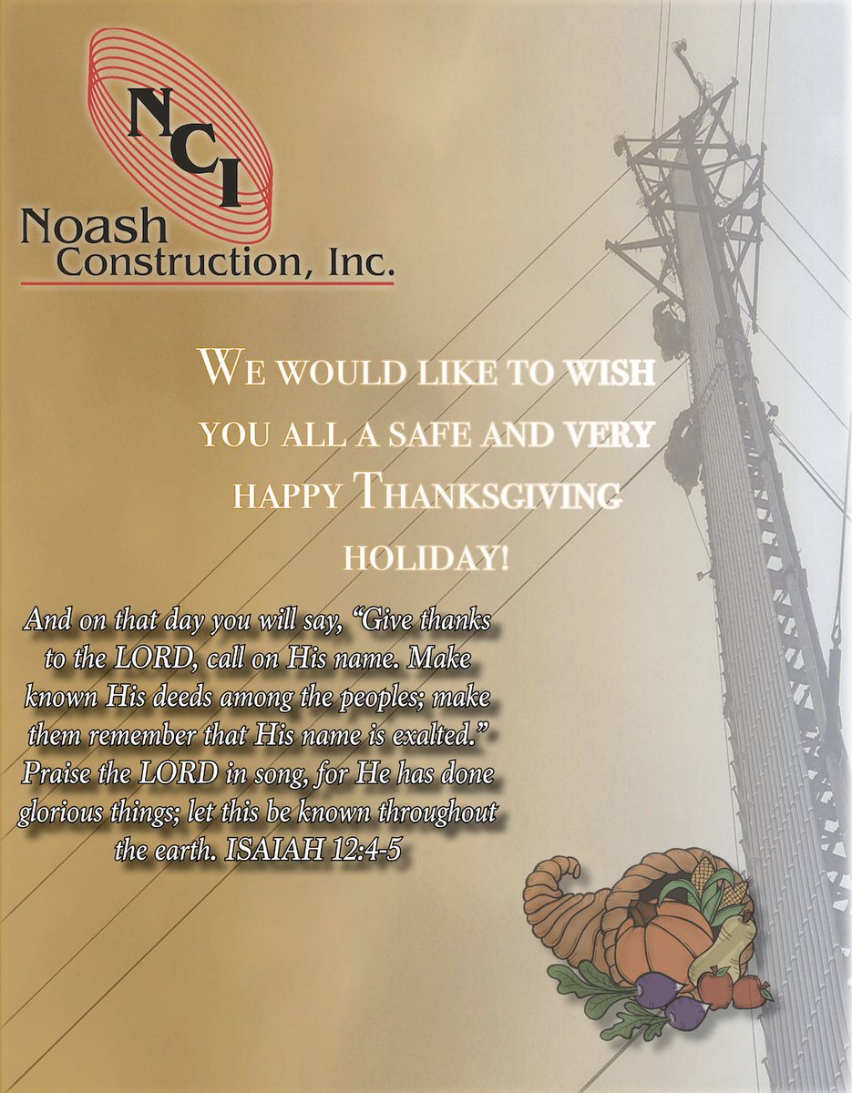 Our team at NCI would like to wish everyone a very Happy Thanksgiving! Stay safe &amp; God Bless. #Thanksgiving #TowerClimbers