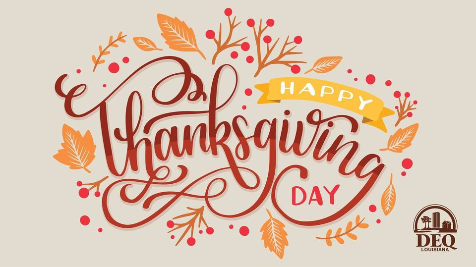 louisiana_deq's tweet photo. For the bounty of the year, for the friends that we hold dear, for new blessings on the way, let's give thanks today. #LDEQ Secretary Dr. Chuck Carr Brown and the executive staff extend best wishes to the LDEQ family for a safe and happy holiday. https://t.co/NJ62qoT7eE