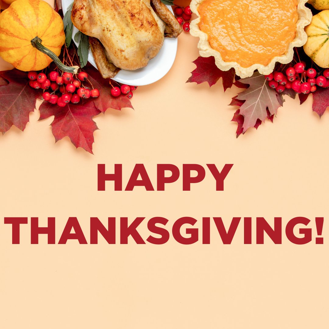 It is Thanksgiving Day. A time to spend with family and friends! All offices and facilities will be closed today.