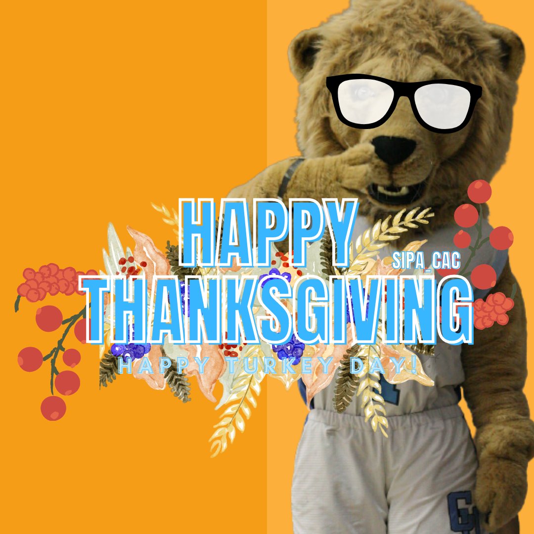 From all of us at SIPA CAC - - - Happy Thanksgiving!!