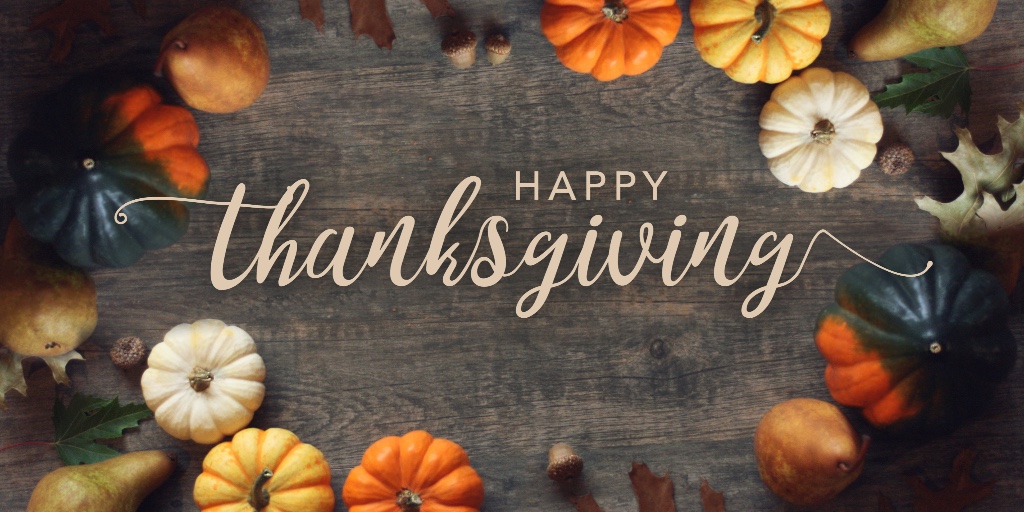 We are so thankful for you and your friendship!  Have a wonderful Thanksgiving!