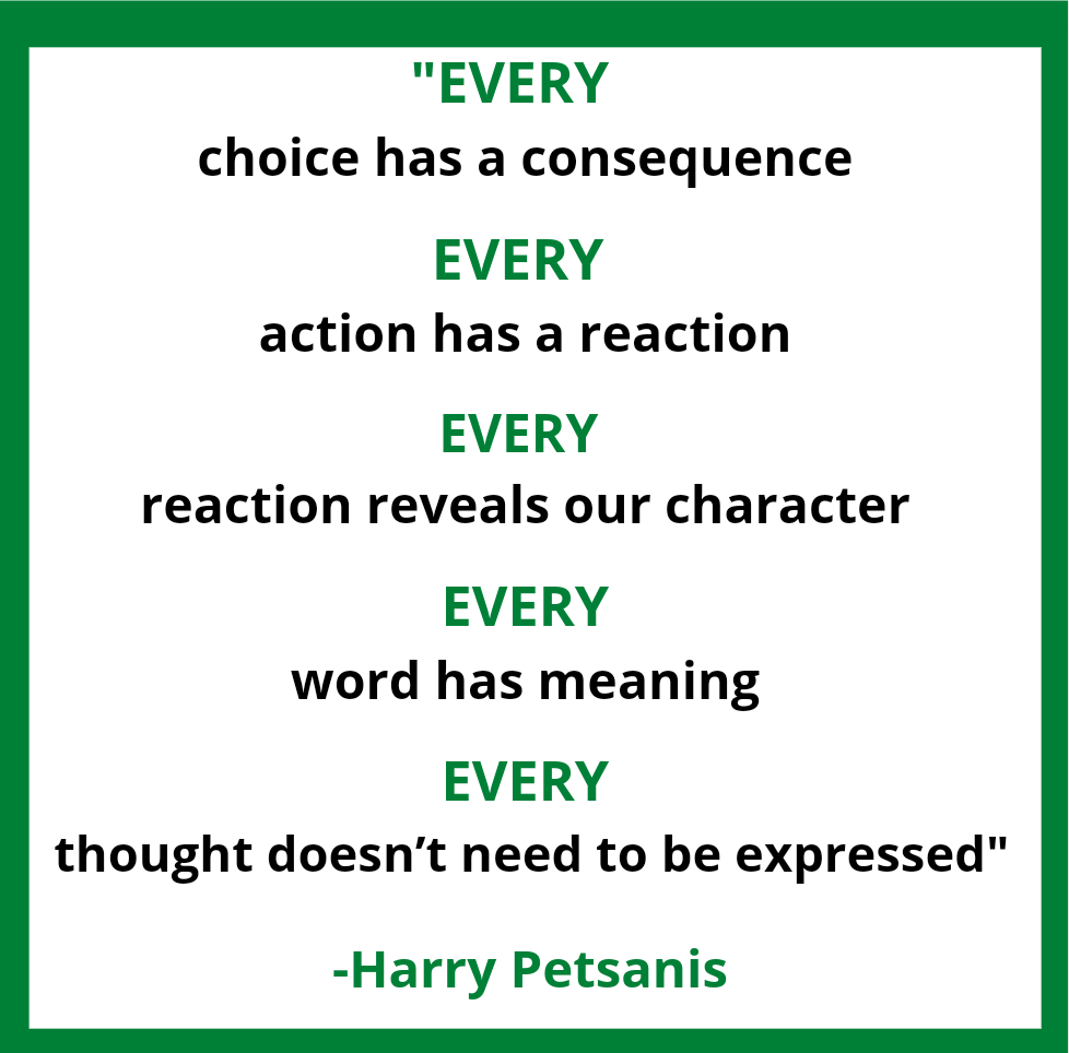 "EVERY choice has a consequence. EVERY action has a reaction. EVERY reaction reveals our character. EVERY word has meaning. EVERY thought doesn't need to be expressed." -Harry Petsanis
#quotes #Mindset #MentalHealthAwareness #MentalHealthMatters #selfawareness #quoteoftheday