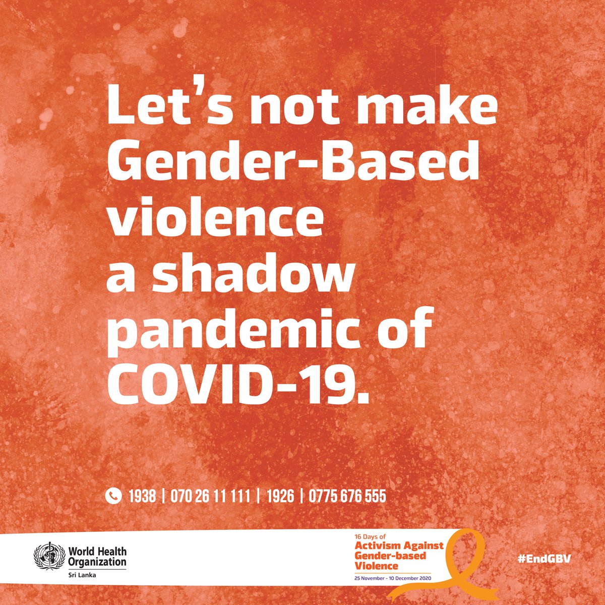 WHOSriLanka's tweet photo. Let’s not make Gender-Based violence a shadow pandemic of #COVID19

#16DaysOfActivism  #OrangeTheWorld  #16Days #endVAWG #16DaysofActivism2020 #SriLanka #lka https://t.co/XiuiQIF7wv