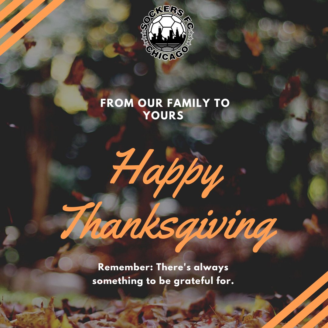 SockersChicago's tweet photo. Happy Thanksgiving to you all. There is so much to be thankful for this year. We are very thankful for each one of you. Enjoy the time off and have a great day. 🦃#thanksgiving2021 #sfc #sfcfam #sockersfc #sockersfcchicago. https://t.co/P3o4N1Pz1r