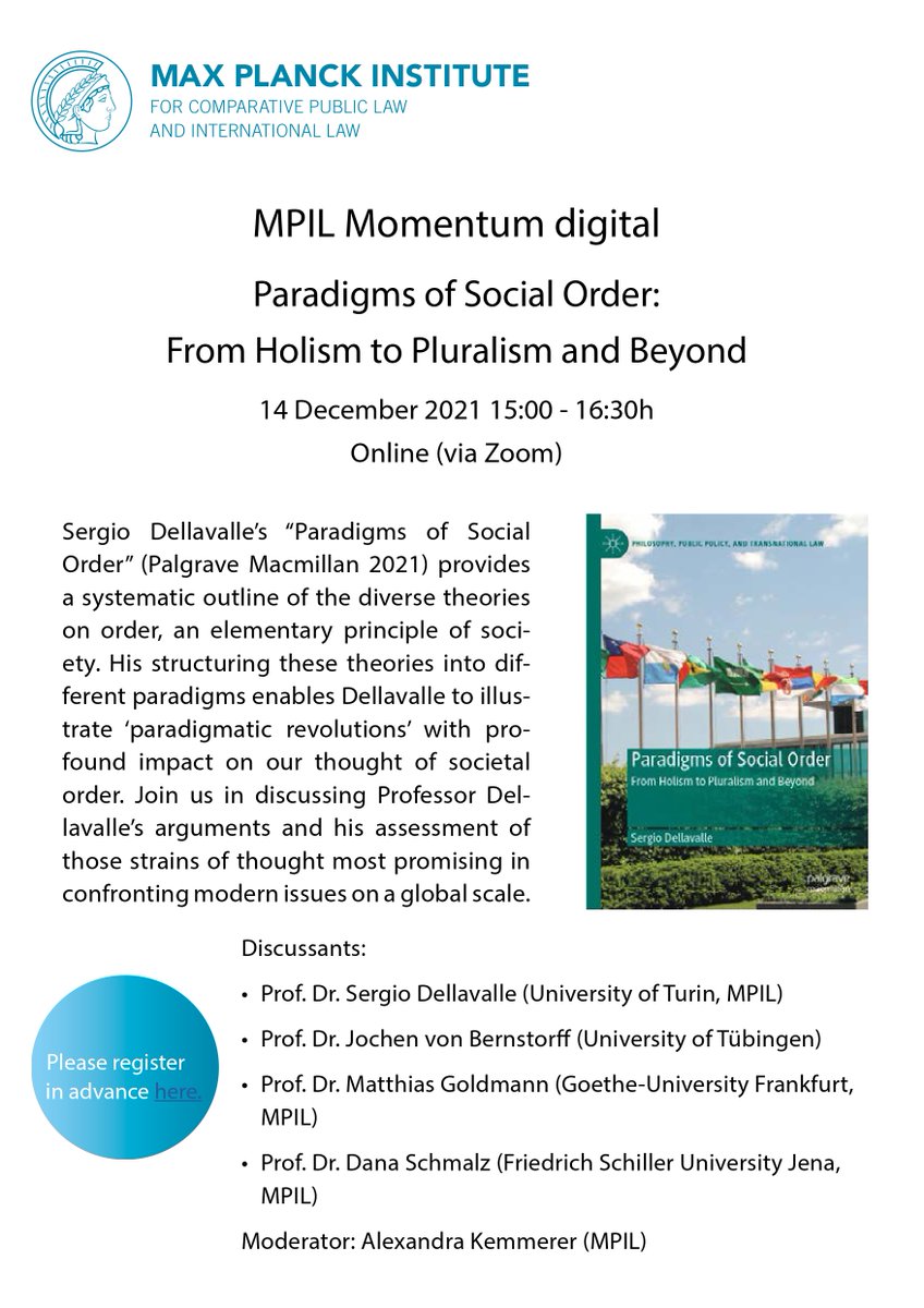 MPILheidelberg's tweet photo. Save the date: In our #MPILMomentum Book Conversation on 14 Dec at 3pm, #MPILs Sergio Dellavalle (@unito) will discuss his new book "Paradigms of Social Order" /w @MattHGoldmann, Jochen von Bernstorff (@uni_tue) & @DanaSchmalz.
Register now! https://t.co/dmxBsbDgW3 https://t.co/LdLKai1N5R