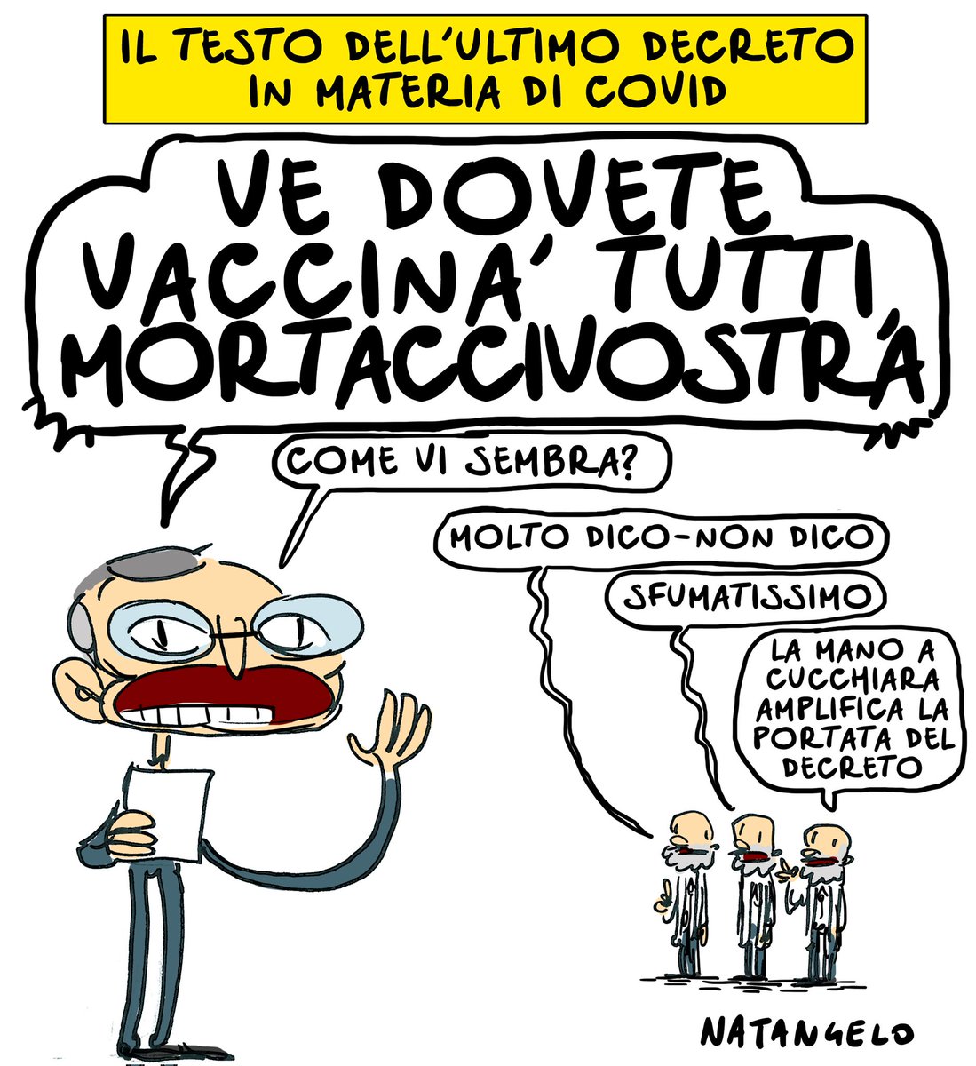 NatangeloM's tweet photo. Un dico-non dico - la mia vignetta per Il Fatto Quotidiano oggi in edicola! 
#vaccino #covid #lockdown #SuperGreenPass #draghi @fattoquotidiano #vignetta #fumetto #memeitaliani #umorismo #satira #humor #natangelo https://t.co/ADdtTo95Ho